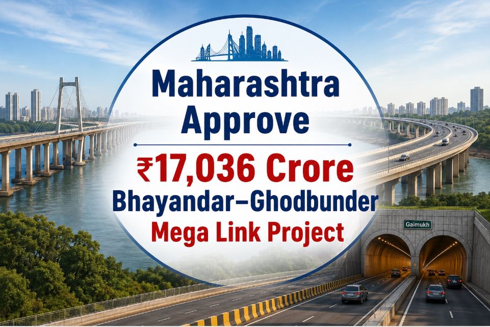 Centre and Maharashtra Approve ₹17,036 Crore Bhayandar - Ghodbunder Mega Link Project to Cut Mumbai Traffic